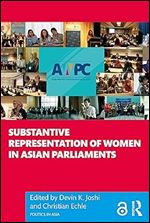 Substantive Representation of Women in Asian Parliaments (Politics in Asia)