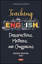 Teaching English: Perspectives, Methods and Challenges (Languages and Linguistics)