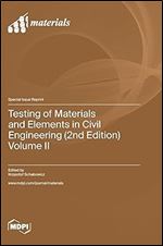 Testing of Materials and Elements in Civil Engineering (2nd Edition): Volume II