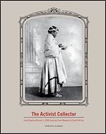 The Activist Collector: Lida Clanton Broner s 1938 Journey from Newark to South Africa
