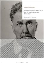 The Correspondence of Ezra Pound and the Frobenius Institute, 1930-1959 (Modernist Archives)