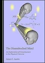 The Disembodied Mind