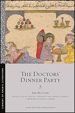 The Doctors' Dinner Party (Library of Arabic Literature)