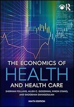 The Economics of Health and Health Care Ed 9