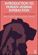 The Introduction to Human-Animal Interaction: Insights from Social and Life Sciences
