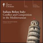 The Italians before Italy: Conflict and Competition in the Mediterranean [Audiobook]