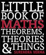 The Little Book of Maths, Theorems, Theories & Things