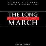 The Long March How the Cultural Revolution of the 1960s Changed America [Audiobook]