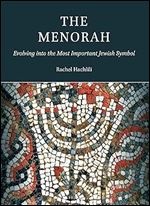 The Menorah: Evolving into the Most Important Jewish Symbol