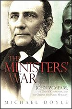 The Ministers War: John W. Mears, the Oneida Community, and the Crusade for Public Morality (New York State Series)