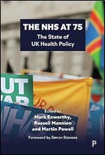 The NHS at 75: The State of UK Health Policy