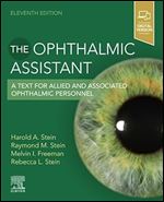 The Ophthalmic Assistant: A Text for Allied and Associated Ophthalmic Personnel, 11th Edition