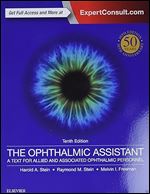 The Ophthalmic Assistant: A Text for Allied and Associated Ophthalmic Personnel, 10th Edition