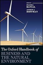 The Oxford Handbook of Business and the Natural Environment (Oxford Handbooks)