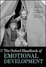 The Oxford Handbook of Emotional Development (Oxford Library of Psychology)