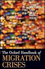 The Oxford Handbook of Migration Crises (Oxford Handbooks)