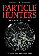 The Particle Hunters 2nd Edition