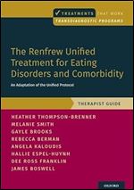 The Renfrew Unified Treatment for Eating Disorders and Comorbidity: An Adaptation of the Unified Protocol, Therapist Guide (Treatments That Work)