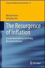 The Resurgence of Inflation: Lessons from History and Policy Recommendations (Financial and Monetary Policy Studies, 57)