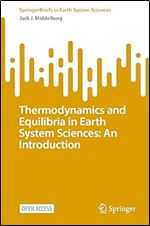 Thermodynamics and Equilibria in Earth System Sciences: An Introduction (SpringerBriefs in Earth System Sciences)
