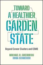 Toward a Healthier Garden State: Beyond Cancer Clusters and COVID