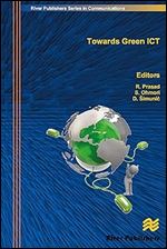 Towards Green ICT (River Publishers Series in Communications)