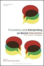 Translation and Interpreting as Social Interaction: Affect, Behavior and Cognition (Bloomsbury Advances in Translation)