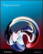 Trigonometry, (8th Edition) (Available 2011 Titles Enhanced Web Assign)