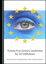 Twenty-First Century Leadership for EU Institutions
