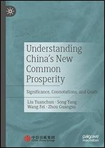 Understanding China's New Common Prosperity: Significance, Connotations, and Goals