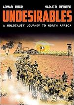 Undesirables: A Holocaust Journey to North Africa (Stanford Studies in Jewish History and Culture)