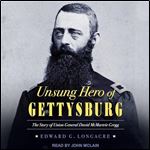 Unsung Hero of Gettysburg The Story of Union General David McMurtrie Gregg [Audiobook]