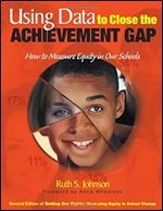 Using Data to Close the Achievement Gap: How to Measure Equity in Our Schools