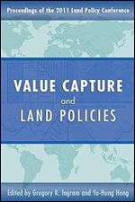 Value Capture and Land Policies (Land Policy Series)