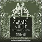 Weimar Culture The Outsider as Insider [Audiobook]