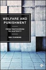 Welfare and Punishment: From Thatcherism to Austerity