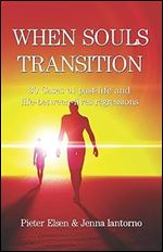 When souls transition: 30 Cases of past-life and life-between-lives regressions