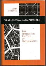 Yearning for the impossible : the surprising truths of mathematics