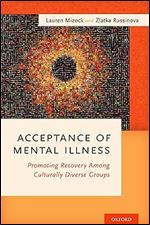 ACCEPTANCE OF MENTAL ILLNESS UPDF: Promoting Recovery Among Culturally Diverse Groups