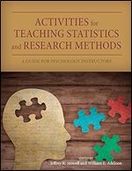 Activities for Teaching Statistics and Research Methods: A Guide for Psychology Instructors