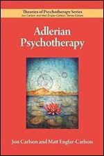 Adlerian Psychotherapy (Theories of Psychotherapy Series )