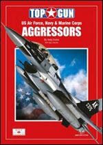 Aggressors: US Air Force, Navy & Marine Corps (Modellers Datafile Scaled Down 1)
