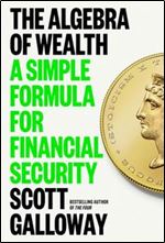 Algebra of Wealth: A Simple Formula for Financial Security