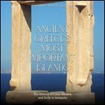 Ancient Greece's Most Important Islands: The History of Crete, Rhodes, and Sicily in Antiquity [Audiobook]