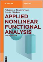 Applied Nonlinear Functional Analysis : An Introduction