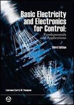 Basic Electricity and Electronics for Control: Fundamentals and Applications, 3rd Edition