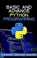 Basic and Advance: Phython Programming