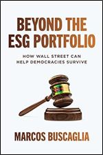 Beyond the ESG Portfolio: How Wall Street Can Help Democracies Survive