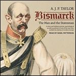 Bismarck The Man and the Statesman (2024) [Audiobook]