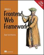 Build a Frontend Web Framework (From Scratch)